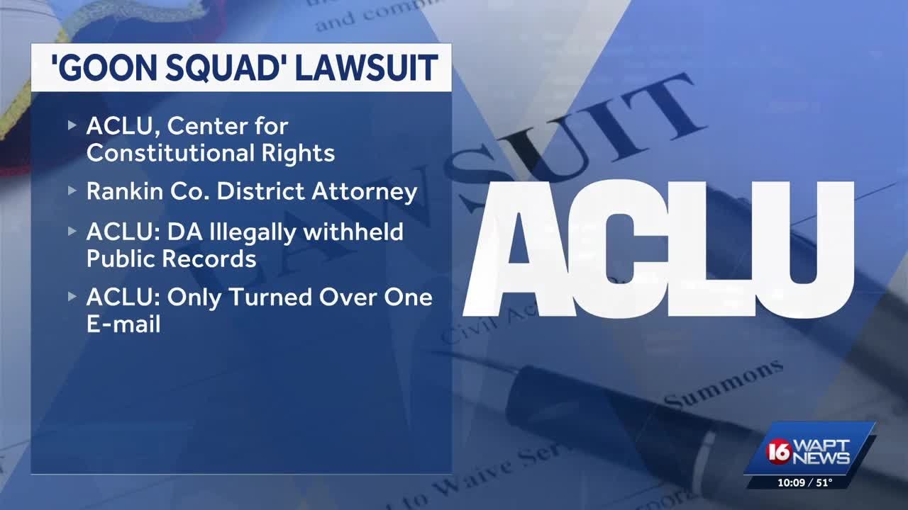 ACLU, civil rights groups sue Rankin County DA over records tied to ‘Goon Squad’ scandal