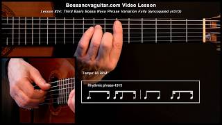 O Amor Em Paz -  Bossa Nova Guitar Lesson #24: Third Basic Phrase Variation Fully Syncopated