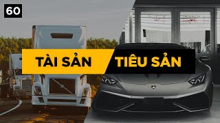 Hiểu đúng về Tài sản và Tiêu sản