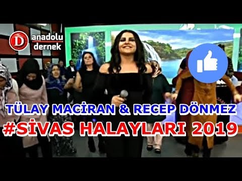 Tülay Maciran - Recep Dönmez - Sivas Halayları !!