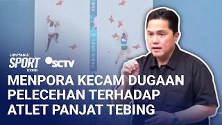 Erick Thohir Siap Kawal Sampai Tuntas Dugaan Pelecehan Dan Kekerasan Di Pelatnas Panjat Tebing