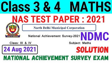 NDMC Class 3 & 4 Maths NAS Test Paper with solution (24/8/21)