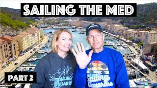 One Year Sailing in the Mediterranean - Part 2 / Sailing Aquarius by Sailing Aquarius Around The World 4,436 views 6 months ago 35 minutes