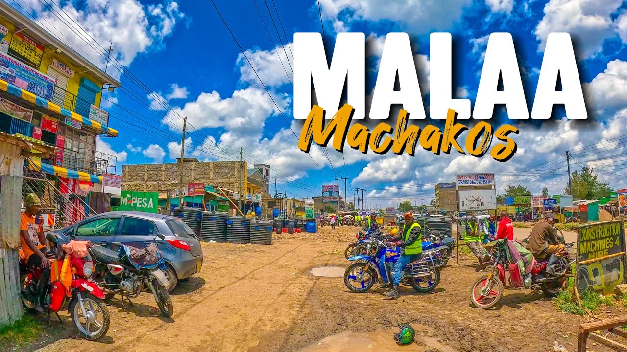 A Small Town With Big Potential!.MALAA MACHAKOS.