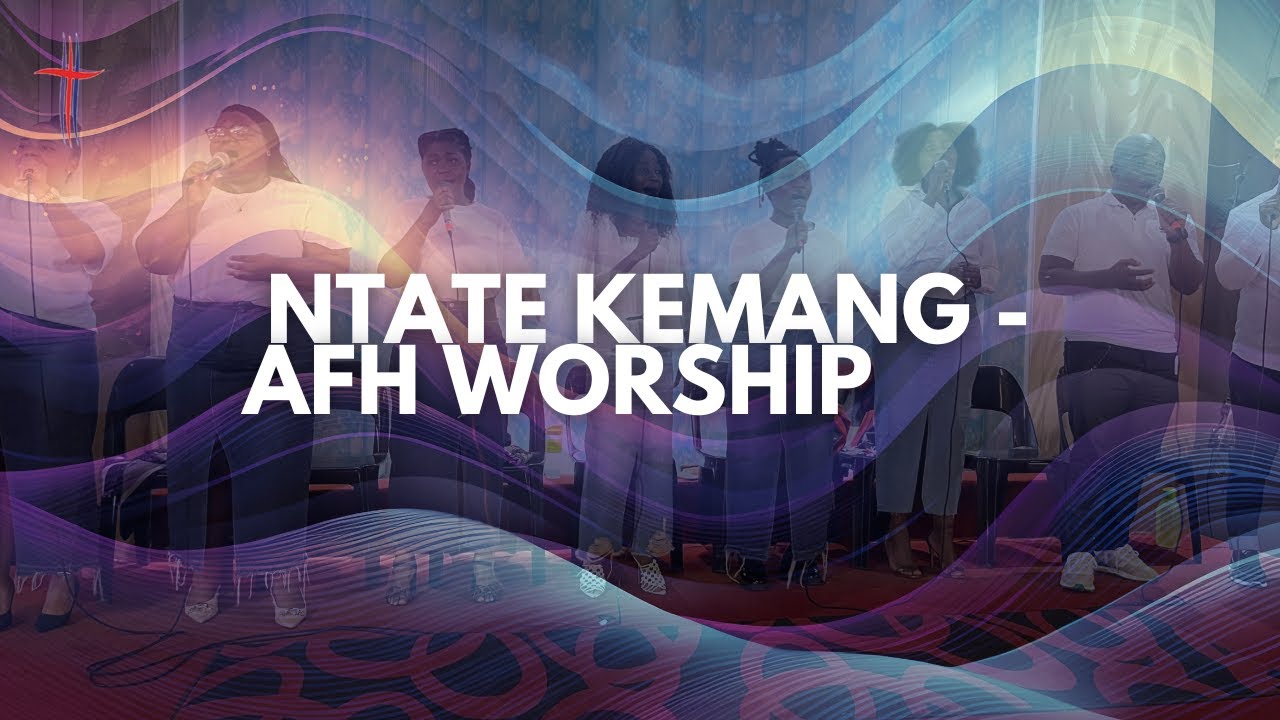 Ntate Kemang - AFH WORSHIP