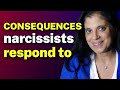 The types of CONSEQUENCES narcissists respond to