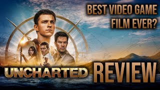 Uncharted Movie Review  The Best Video Game Movie Adaptation So