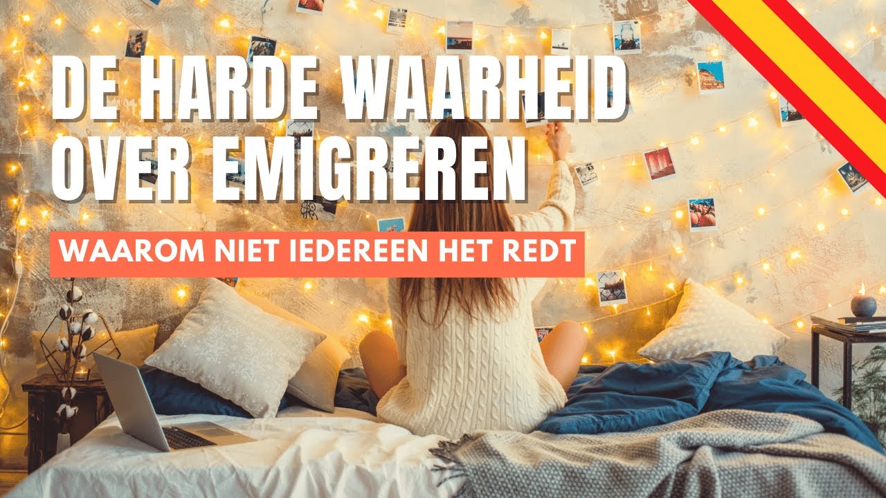 🇪🇸 Waarom veel emigranten terugverhuizen naar Nederland (en hoe jij dat voorkomt!) ❌