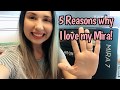 5 Reasons Why I Love my MIRA7!