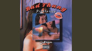 Bad Thang (feat. Ca$hmier & RJKing224)