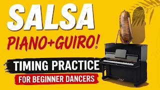 Salsa Timing Practice - Piano/Guiro - For Dancers
