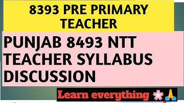 NTT//8393 Post of Pre-Primary teacher//Syllabus discussion
