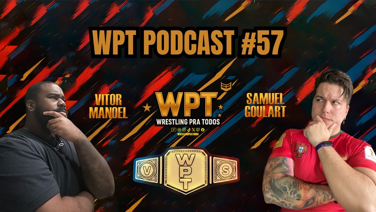 O VERDADEIRO PROBLEMA DA WWE! | A TRISTE SITUAÇÃO DE OBA FEMI - WPT PODCAST #57