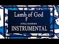 Lamb of God - Still Echoes _ Instrumental