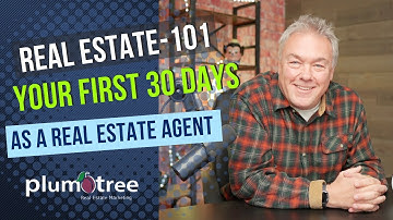 Real Estate 101 | Your First 30 Days as a Real Estate Agent!