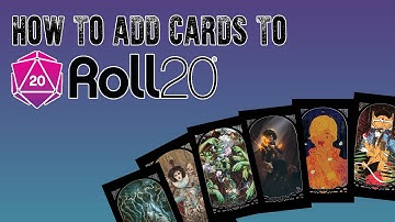 How To Add a Deck of Cards To Roll20 - Tarot, Deck of Many Things, and More!