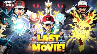 Pokémon the Movie: The Beginning Ash Ketchum End Of Era Hindi