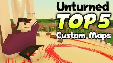 TOP 5 Unturned Maps in the Steam Workshop