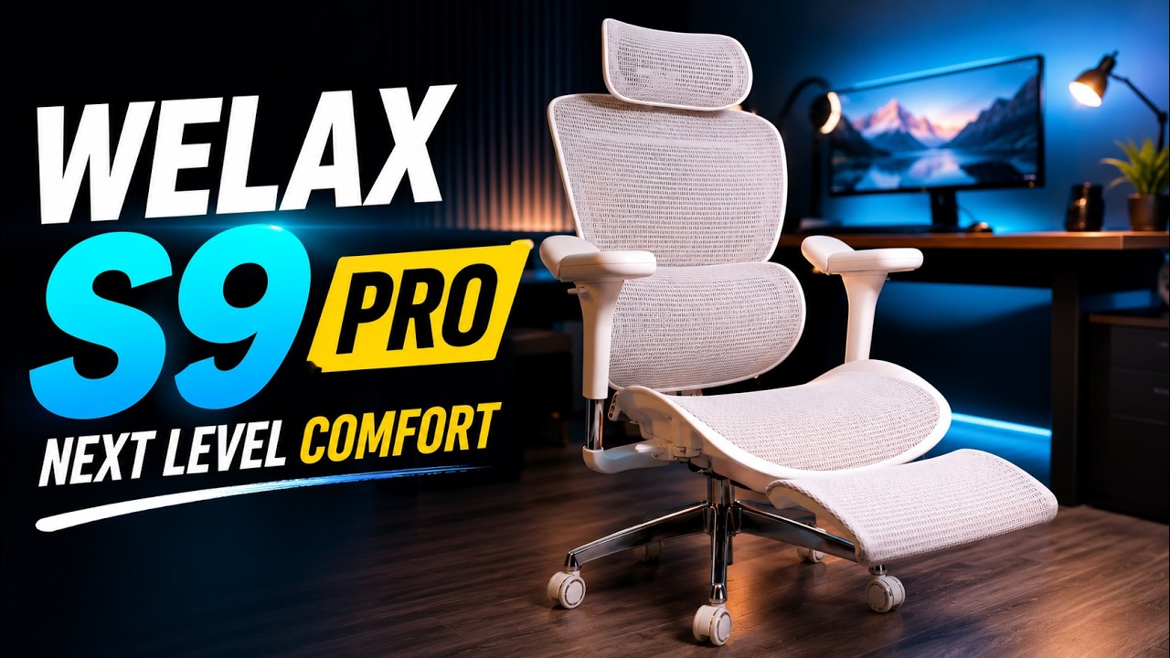 Welax S9 Pro Review | Premium Ergonomic Office Chair Tested