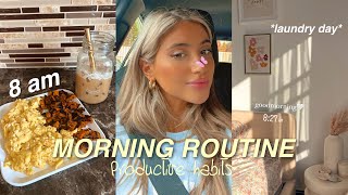 MY 8AM PRODUCTIVE MORNING ROUTINE *creating healthy habits*