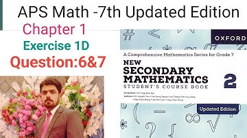 Exercise 1D Question No: 6&7 || APS Math 7th || New Secondary Mathematics Book 2 Updated Edition