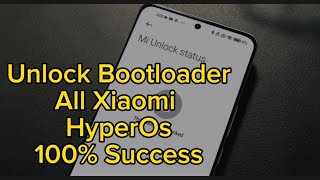 unlock bootloader all xiaomi hyperos . 100% success