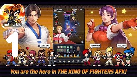 THE KING OF FIGHTERS AFK Gameplay Walkthrough Part 1 (iOS, Android)