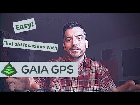 Easy, Find old locations FAST! Gaia Gps!
