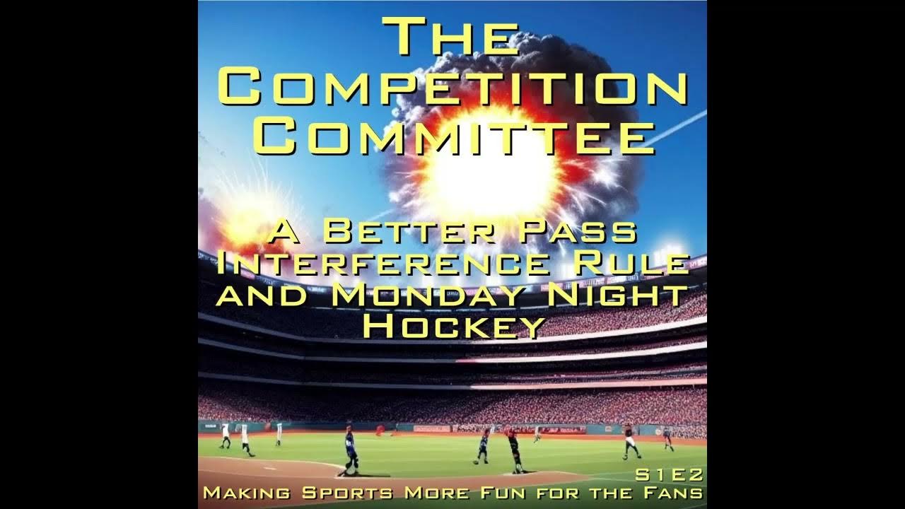 A Better Pass Interference Rule and Monday Night Hockey YouTube