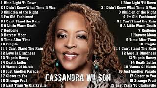 Cassandra Wilson Best Songs Ever - Cassandra Wilson Greatest Hits Full Album Collection