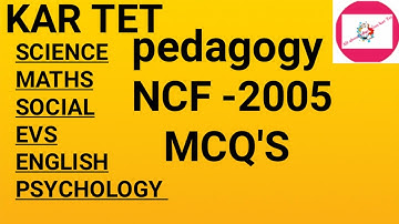 tet-maths science pedagogy|evs|social|english|psychologyNCF 2005 MCQ