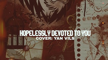 Hopelessly devoted to you - Olivia Newton-John (COVER - YAN VILS)
