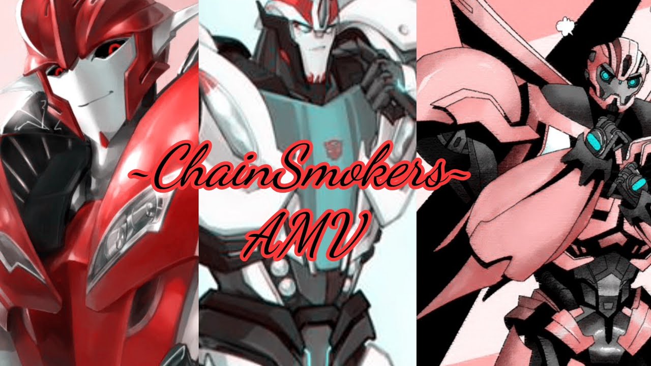 ~TFP~ ChainSmokers AMV (Bumblebee, Smokescreen, Knockout) Requested by xXDark PhoenixXx