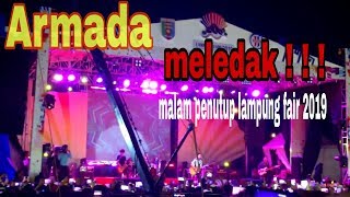 ARMADA-Harusnya Aku. malam penutupan lampung fair 2019