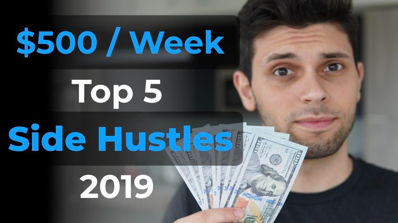 5 Best Side Hustles To Make Money In 2019 