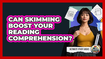 Can Skimming Boost Your Reading Comprehension?