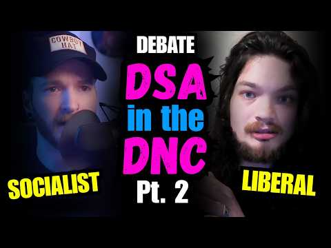 Socialist vs Liberal on RADICALS in the DSA - Dylan Burns vs Jordy Lybeck