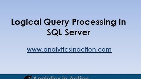 Logical query processing in SQL Server