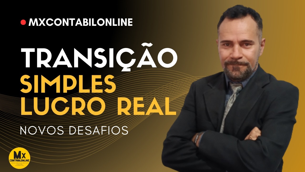 Transisao de simples para Lucro real Presumido e os seus desafios #mei2025 #simplesnacional