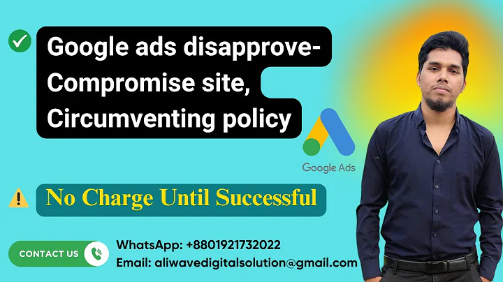 Google Ads Disapproved - Compromised Site & Circumventing Systems Policy | Fix Google Ads Suspension