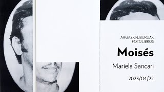 Moisés, Mariela Sancari | #Fotolibro | San Telmo Museoa + GCBC