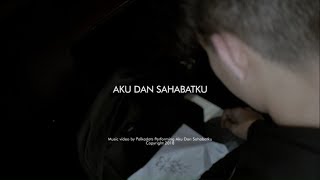 Miniatura de vídeo de "Polkadots - Aku Dan Sahabatku (Official Music Video)"