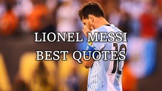 Lionel Messi The Best Quotes Success Football