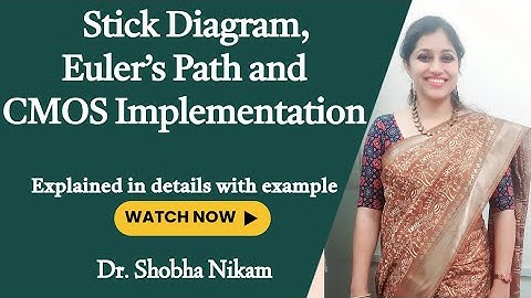 Crack VLSI Basics: CMOS + Euler’s Path + Stick Diagram in One Video!