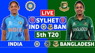 Bangladesh Women v India Women 5th T20 Live Scores | BAN W vs IND W 5th T20 Live Scores & Commentary