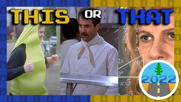 DB2022 - This That or The Other version! Crapshot, Seinfield episode, or Mathematical Theorem
