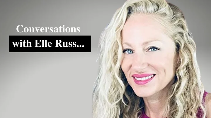 Another Amazing Conversation with Elle Russ