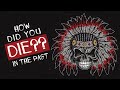 How Did You Die In Your Past Life?