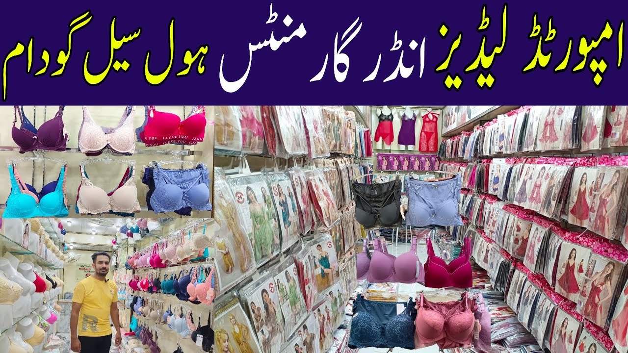 Imported Ladies Undergarments wholesale market in Pakistan