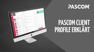 pascom Client Profile erklärt [deutsch]